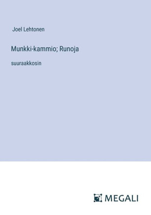 Munkki-kammio; Runoja: suuraakkosin