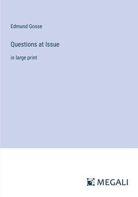 Questions at Issue: in large print