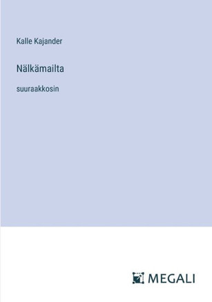 N?lk?mailta: suuraakkosin