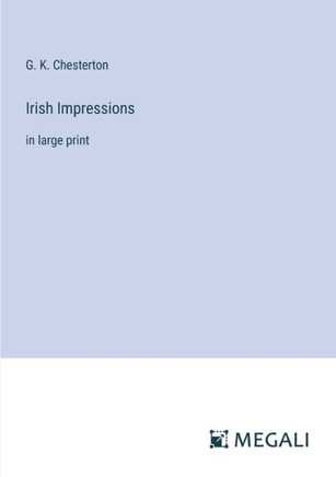 Irish Impressions: in large print