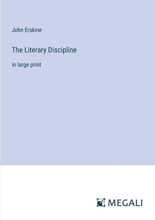 The Literary Discipline: in large print