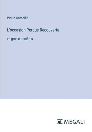 L'occasion Perdue Recouverte: en gros caract?res