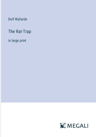 The Rat-Trap: in large print