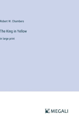 The King in Yellow: in large print