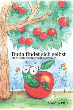 Duda findet sich selbst: Eine Geschichte ?ber Selbstvertrauen