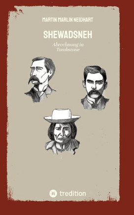 Shewadsneh: Abrechnung in Tombstone