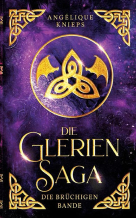 Die Glerien Saga II: Die br?chigen Bande
