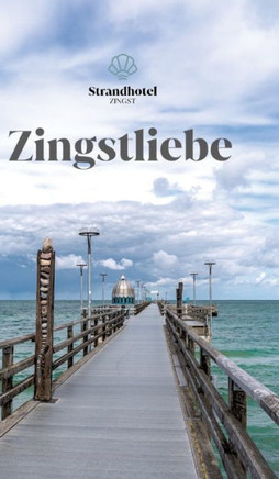 Zingstliebe: Ein Reisef?hrer aus Leidenschaft