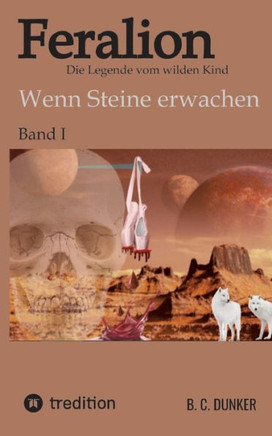 Feralion - Die Legende vom wilden Kind, Science Fiction, Krimi: Wenn Steine erwachen