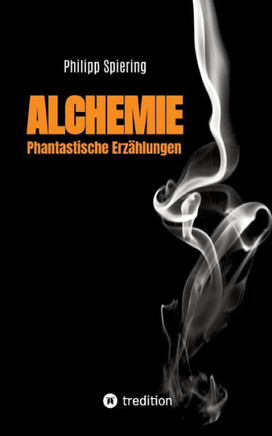 Alchemie: Phantastische Erz?hlungen