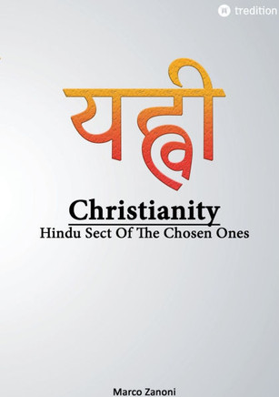 Christianity and Hinduism: Hindu Sect Of The Chosen Ones