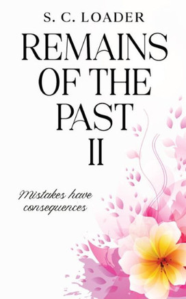 Remains of the Past II: Mistakes have consequences