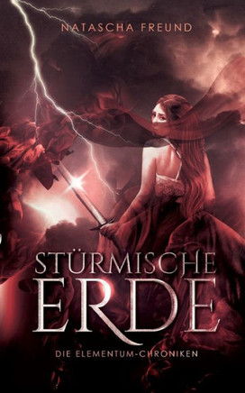 St?rmische Erde: Die Elementum-Chroniken