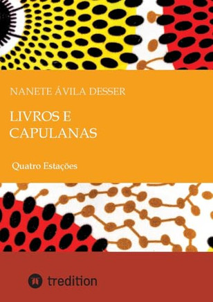 Livros e Capulanas: Quatro Esta??es