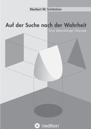Auf der Suche nach der Wahrheit: Eine lebenslange Odyssee