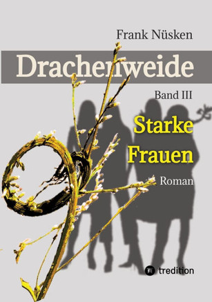 Drachenweide 3: Starke Frauen