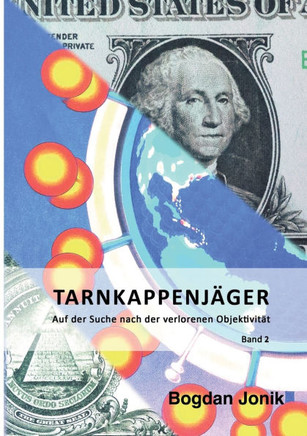 Tarnkappen-J?ger: Auf der Suche nach der verlorenen Objektivt?t