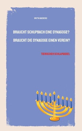 Braucht Schupbach eine Synagoge? Braucht die Synagoge einen Verein?: Tierischer Schlamassel