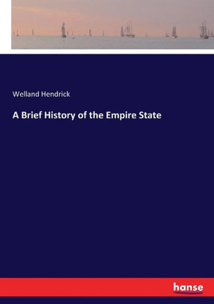 A Brief History of the Empire State