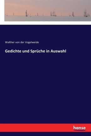 Gedichte und Spr?che in Auswahl