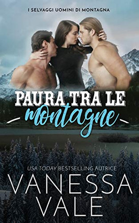 Paura Tra Le Montagne (I Selvaggi Uomini Di Montagna) (Italian Edition)