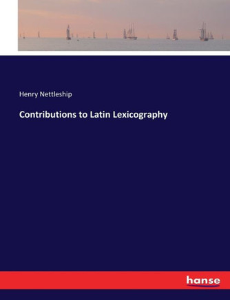 Contributions to Latin Lexicography