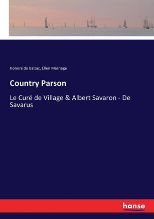 Country Parson: Le Cur? de Village & Albert Savaron - De Savarus