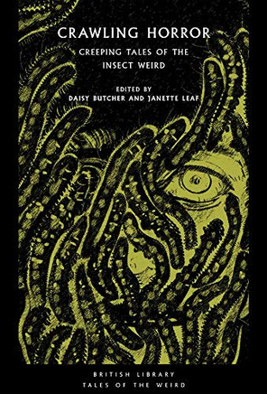 Crawling Horror: Creeping Tales of the Insect Weird (Tales of the Weird)