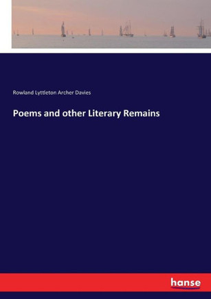 Poems and other Literary Remains