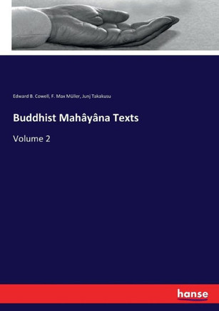 Buddhist Mah?y?na Texts: Volume 2