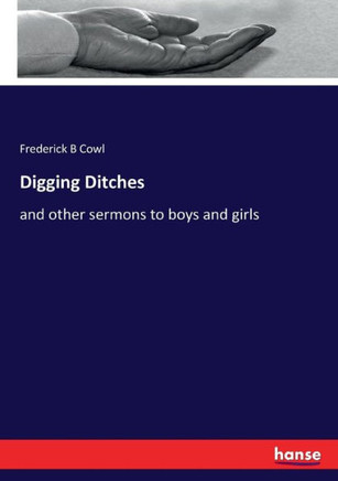 Digging Ditches: and other sermons to boys and girls