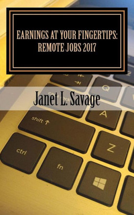 Earnings At Your Fingertips: Remote Jobs 2017