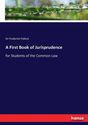 A First Book of Jurisprudence: for Students of the Common Law