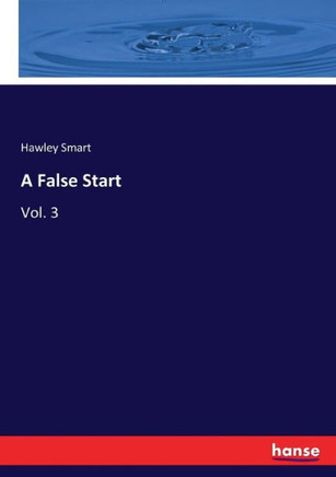 A False Start: Vol. 3