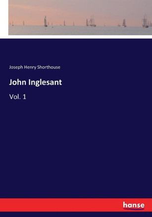 John Inglesant: Vol. 1