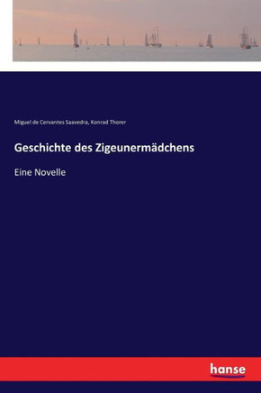 Geschichte des Zigeunerm?dchens: Eine Novelle