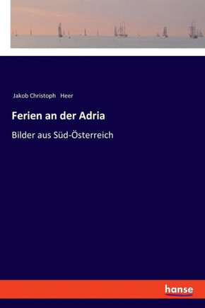 Ferien an der Adria: Bilder aus S?d-?sterreich