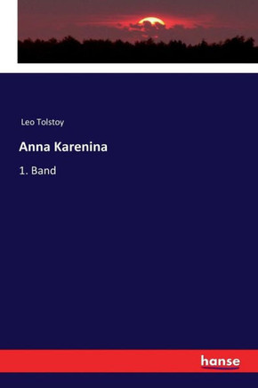 Anna Karenina: 1. Band