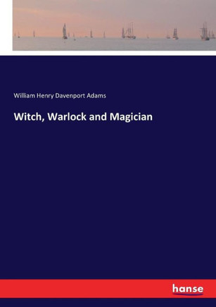 Witch, Warlock and Magician