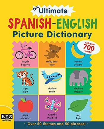 The Ultimate Spanish-English Picture Dictionary (Spanish Edition)