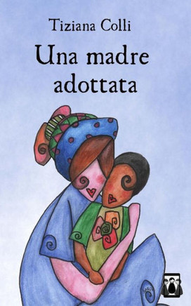 Una Madre Adottata (Italian Edition)