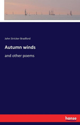 Autumn winds: and other poems