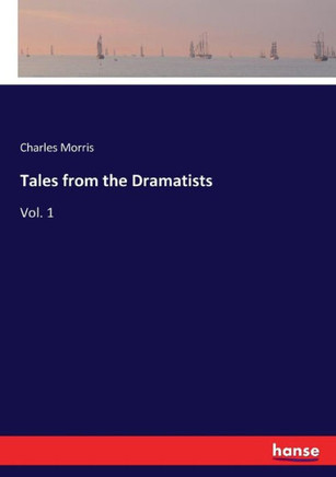 Tales from the Dramatists: Vol. 1