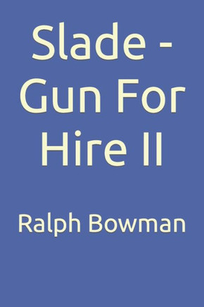 Slade - Gun For Hire Ii