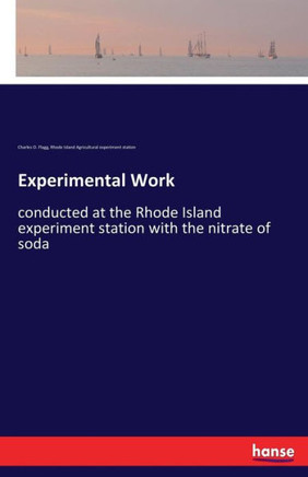 Experimental Work: conducted at the Rhode Island experiment station with the nitrate of soda