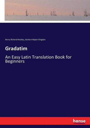 Gradatim: An Easy Latin Translation Book for Beginners