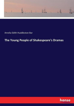 The Young People of Shakespeare's Dramas