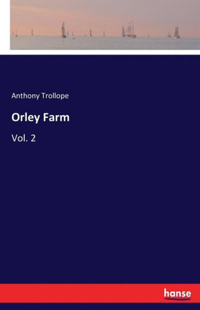 Orley Farm: Vol. 2
