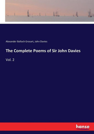 The Complete Poems of Sir John Davies: Vol. 2