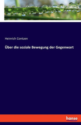 ?ber die soziale Bewegung der Gegenwart